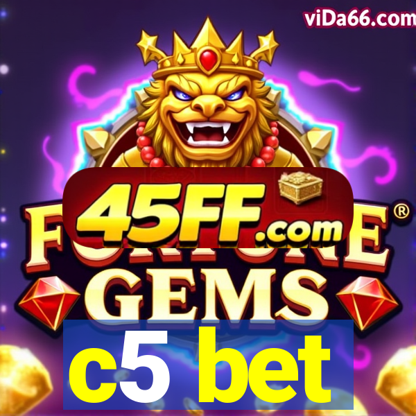 c5 bet